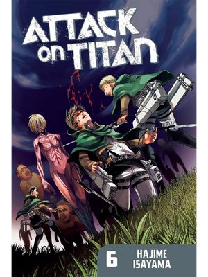 cover image of Attack on Titan, Volume 6